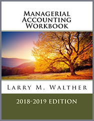 Managerial Accounting Workbook 2018-2019 Edition